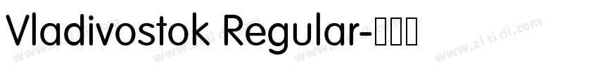 Vladivostok Regular字体转换